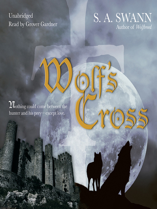 S. A. Swann 的 Wolf's Cross 內容詳情 - 可供借閱